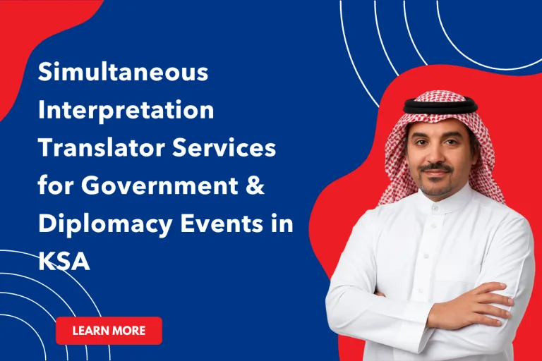 Simultaneous Interpretation Translator Services for Government & Diplomacy Events in KSA
