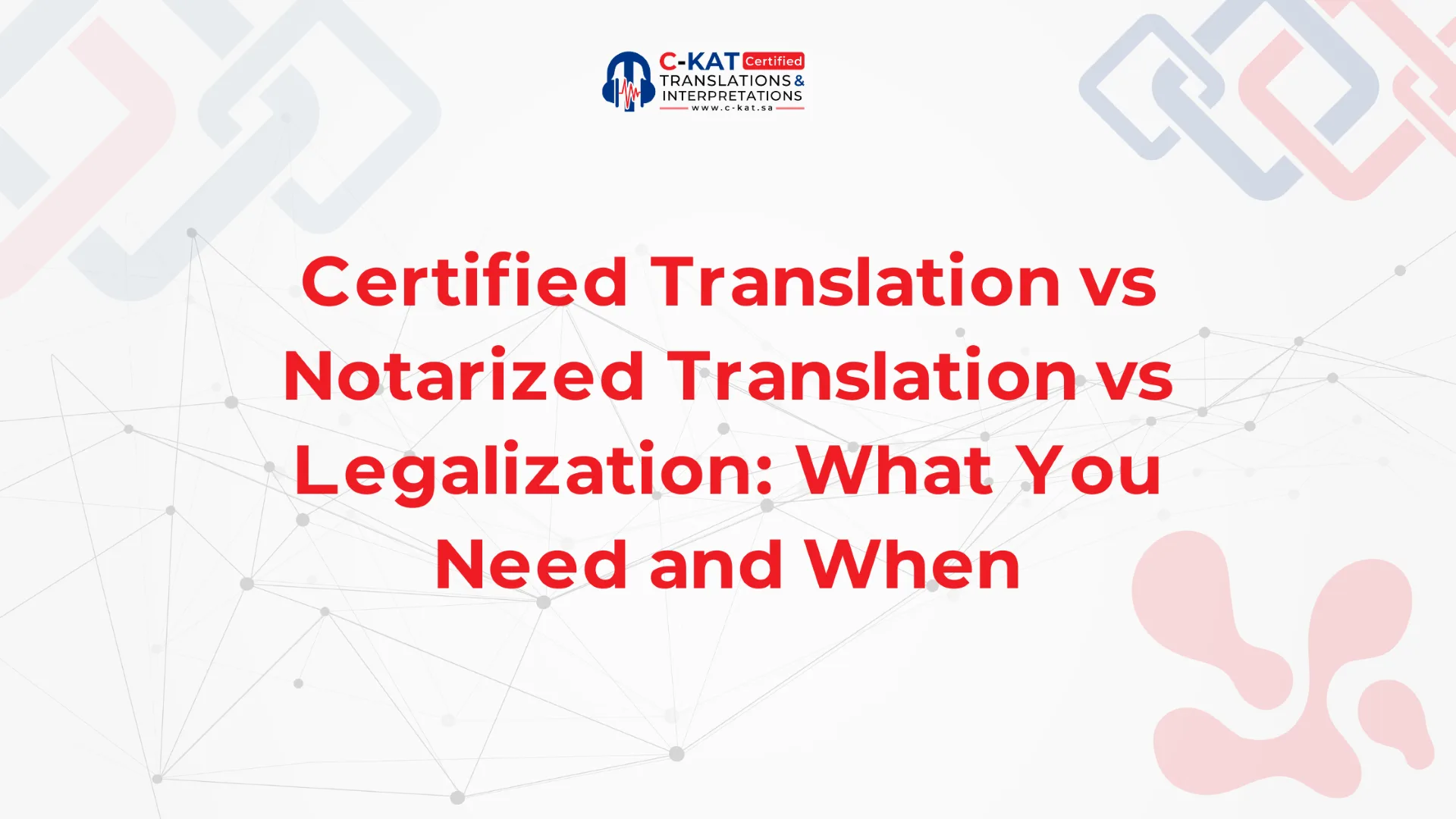 Legalized vs Certified vs Notarized Translation Riyadh