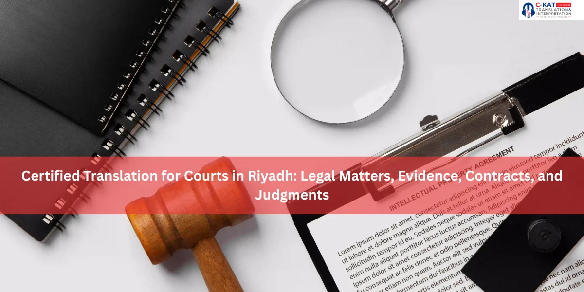 Certified Translation for Courts in Riyadh: Legal Matters, Evidence, Contracts, and Judgments 16 Certified Translation for Courts in Riyadh: Legal Matters, Evidence, Contracts, and Judgments