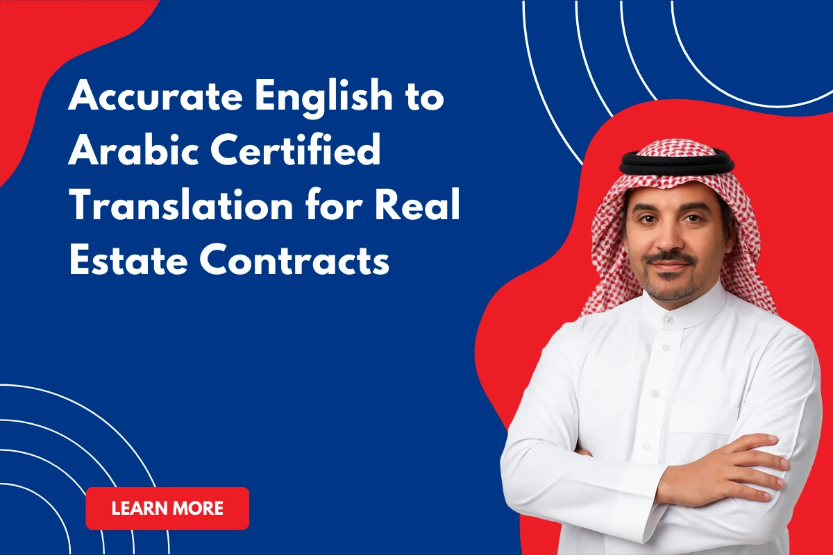 Accurate English to Arabic Certified Translation for Real Estate Contracts