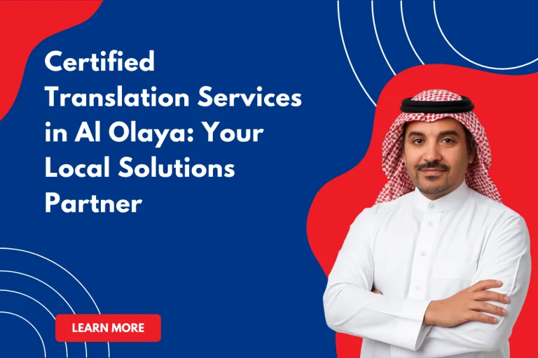 Certified Translation Services in Al Olaya Your Local Solutions Partner
