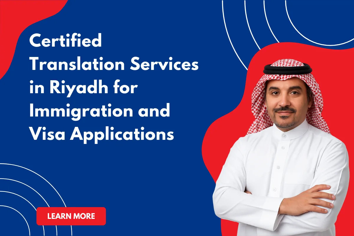 Certified Translation Services in Riyadh for Immigration and Visa Applications