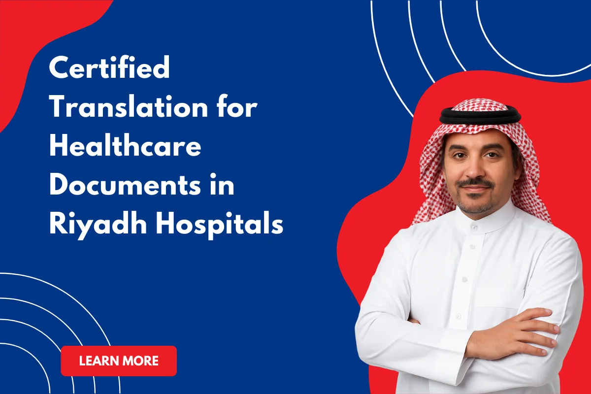 Certified Translation for Healthcare Documents in Riyadh Hospitals